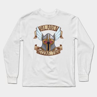 Paladin: Begone, Thot Long Sleeve T-Shirt